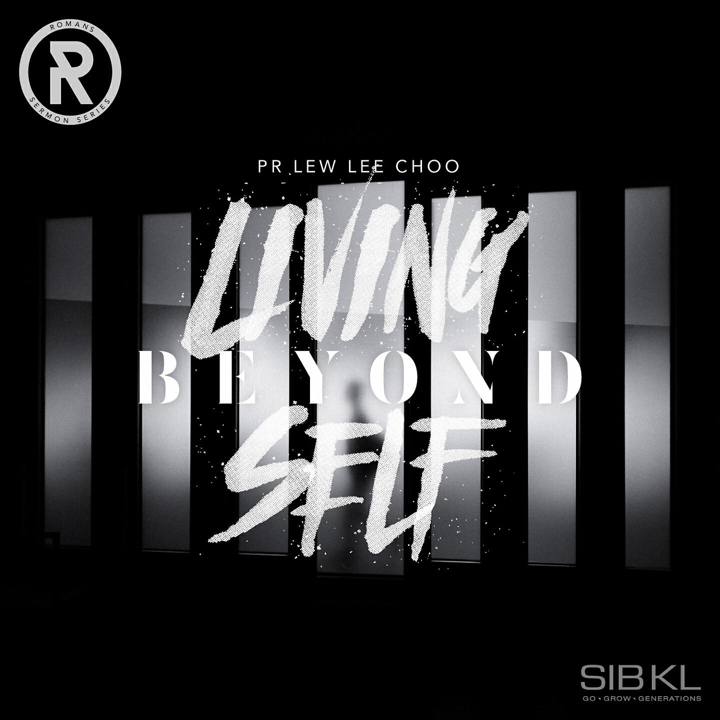 SIBKL - Living Beyond Self