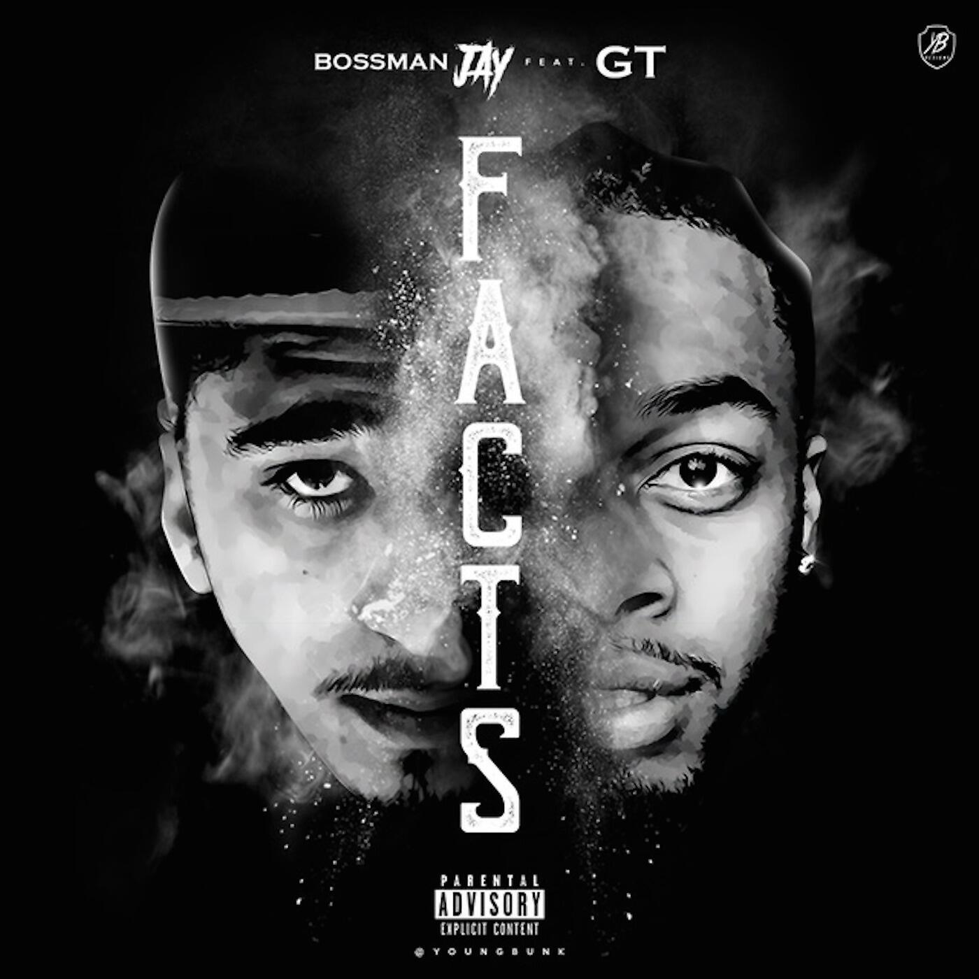 BOSSMAN JAY - Facts (feat. Gt)