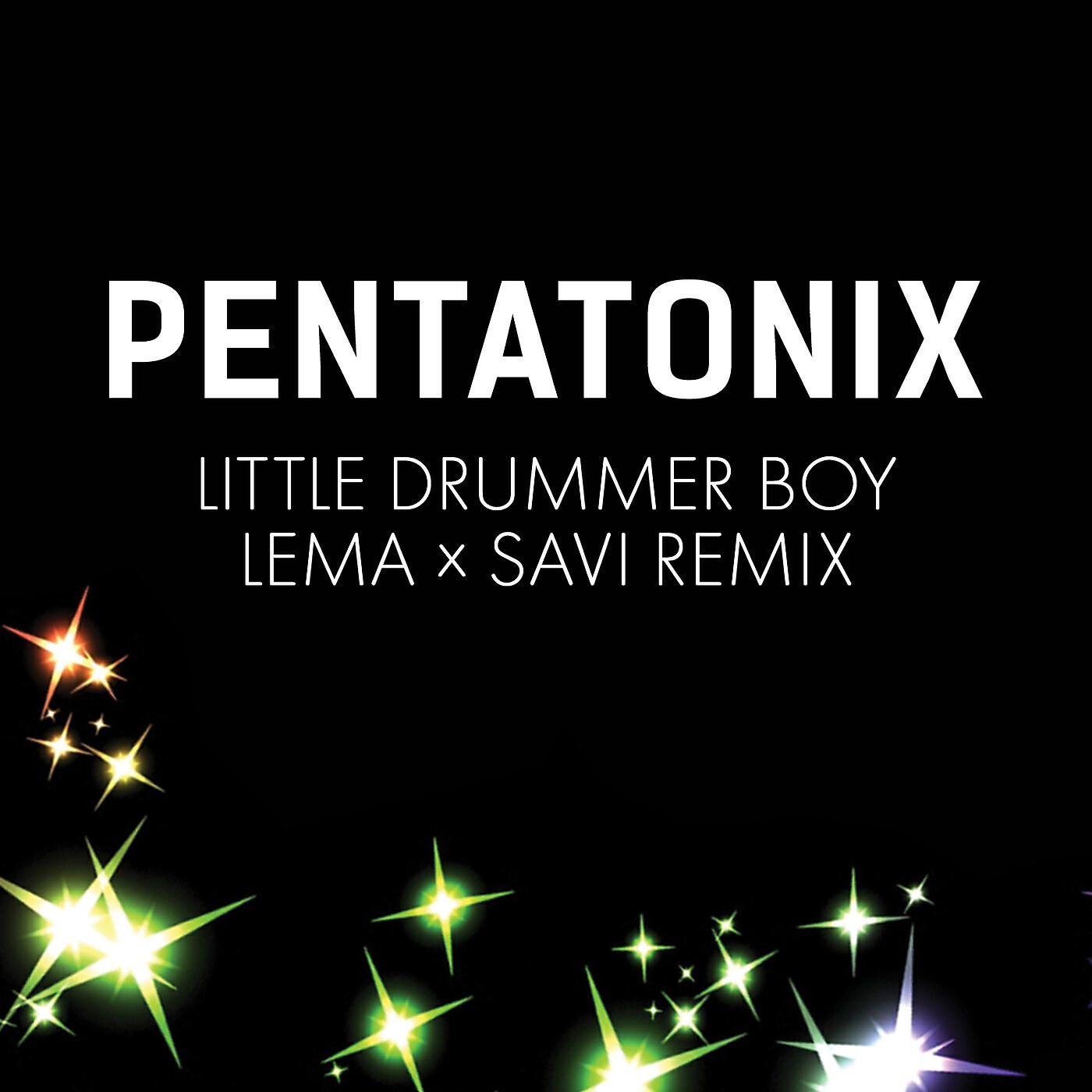 Pentatonix - Little Drummer Boy (Lema x Savi Remix)