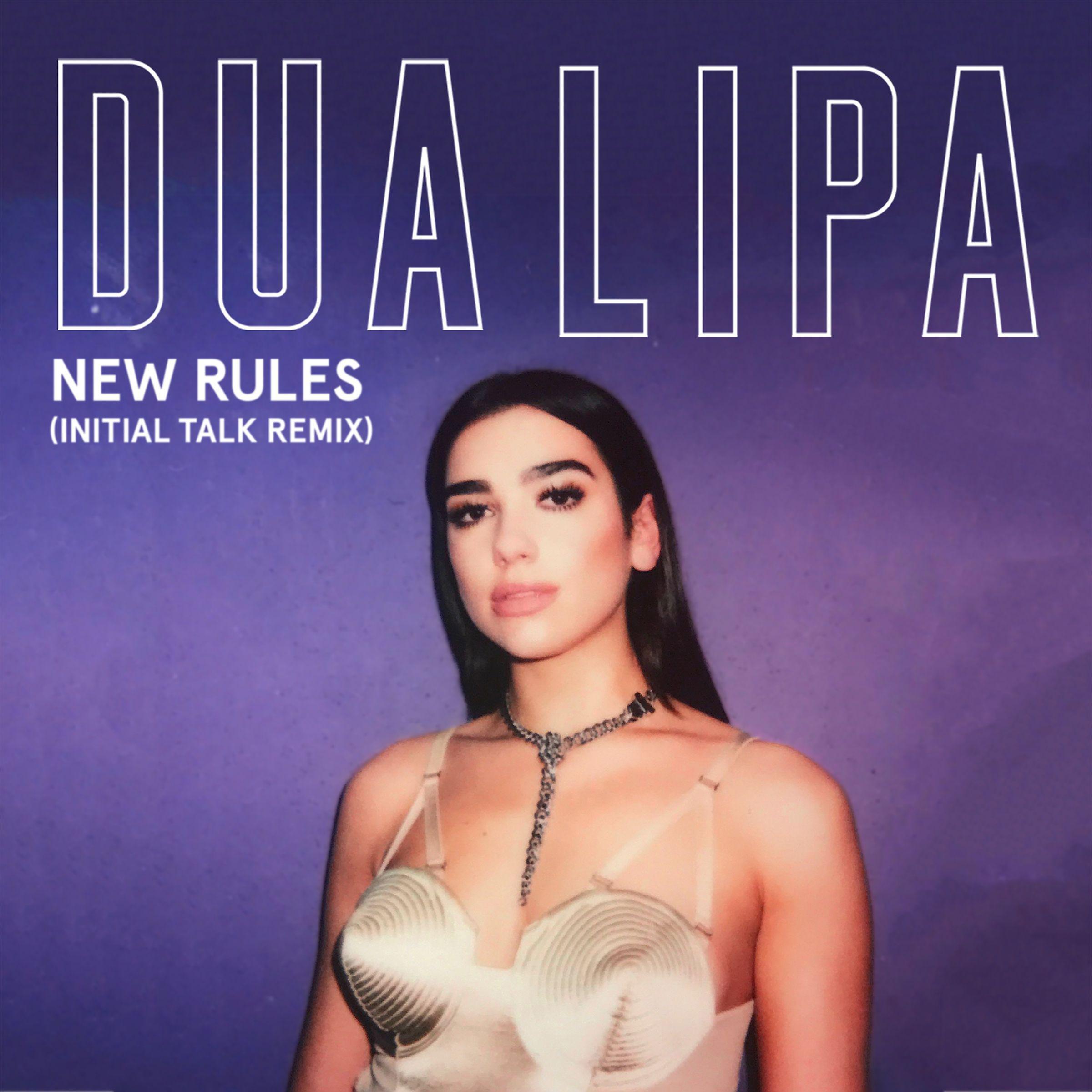 Постер альбома New Rules (Initial Talk Remix)