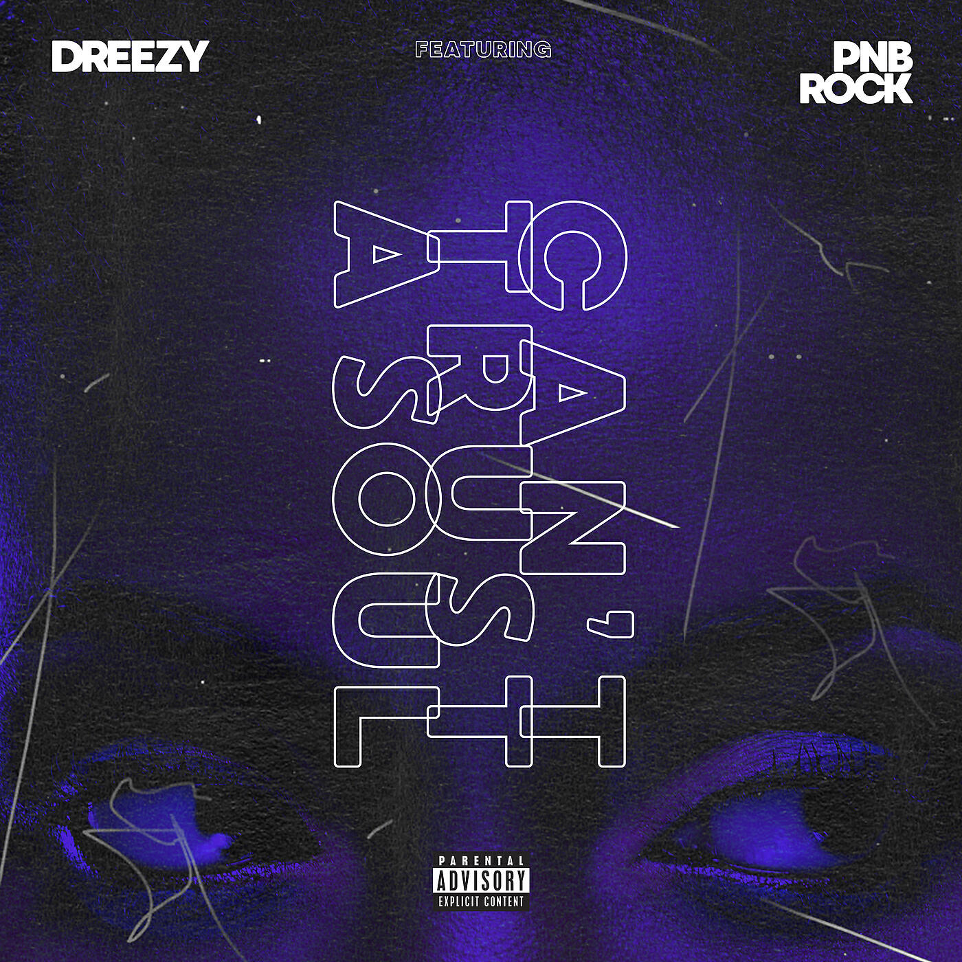 Dreezy - Can't Trust A Soul