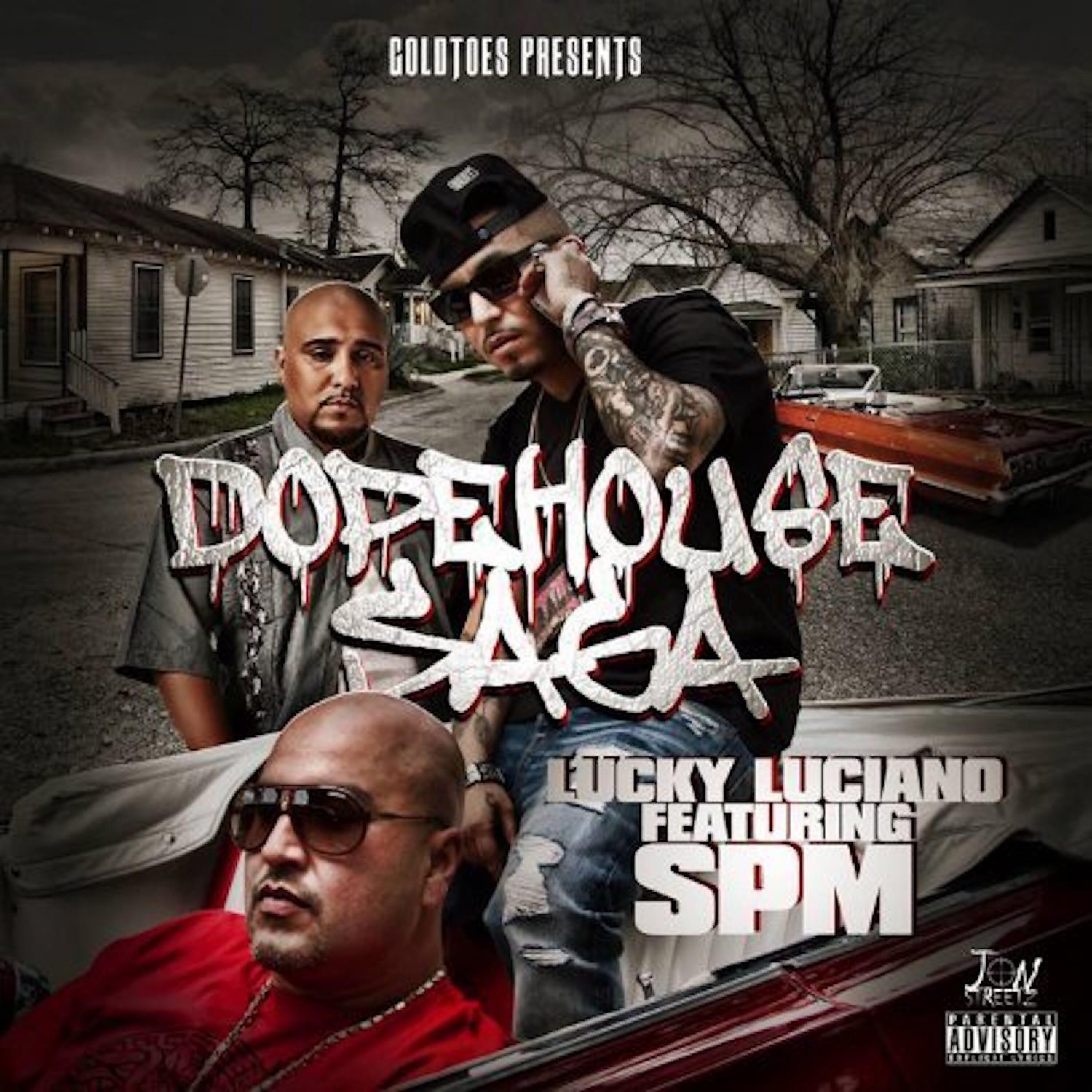 LUCKY LUCIANO - Dopehouse Saga (feat. SPM & Goldtoes)