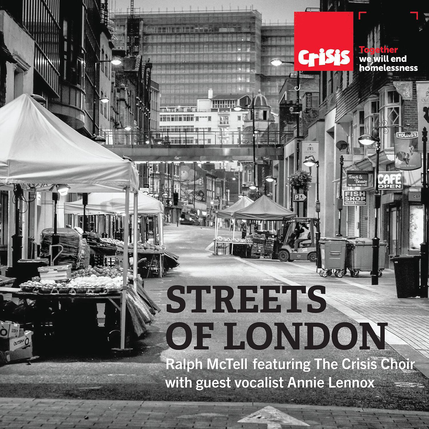 Ralph McTell - Streets of London (feat. The Crisis Choir & guest vocalist Annie Lennox)