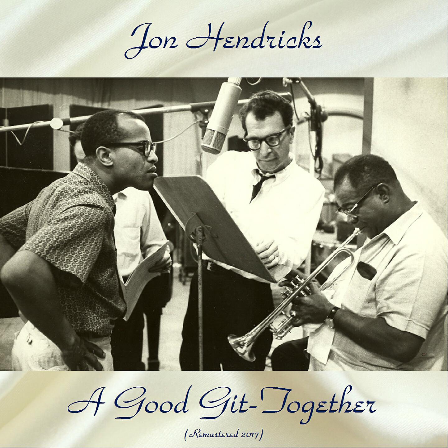 Jon Hendricks - I'm Gonna Shout (Everything Started in the House of the Lord) (Remastered 2017)