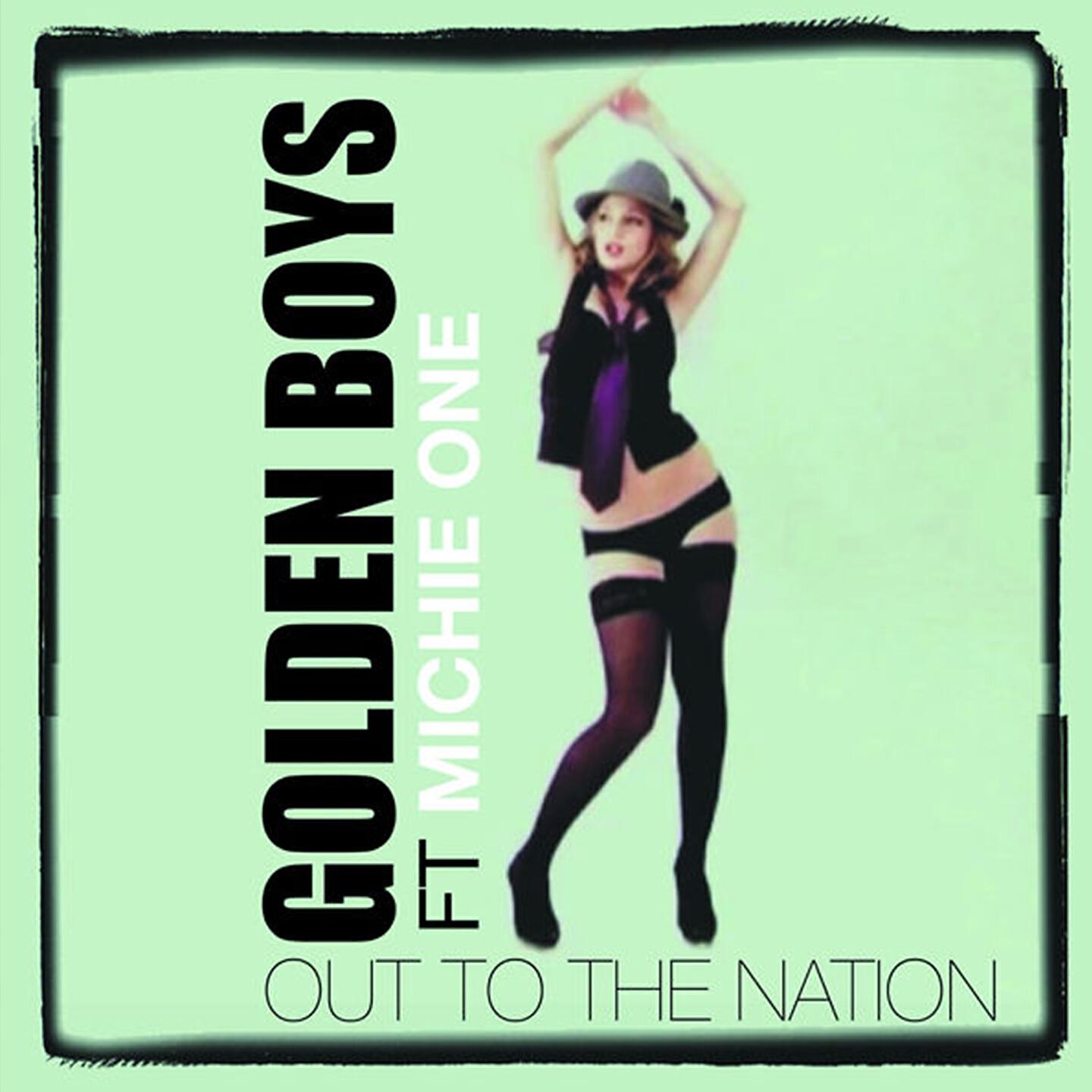 The Golden Boys - Out to the Nation (The Loose Cannons Remix)