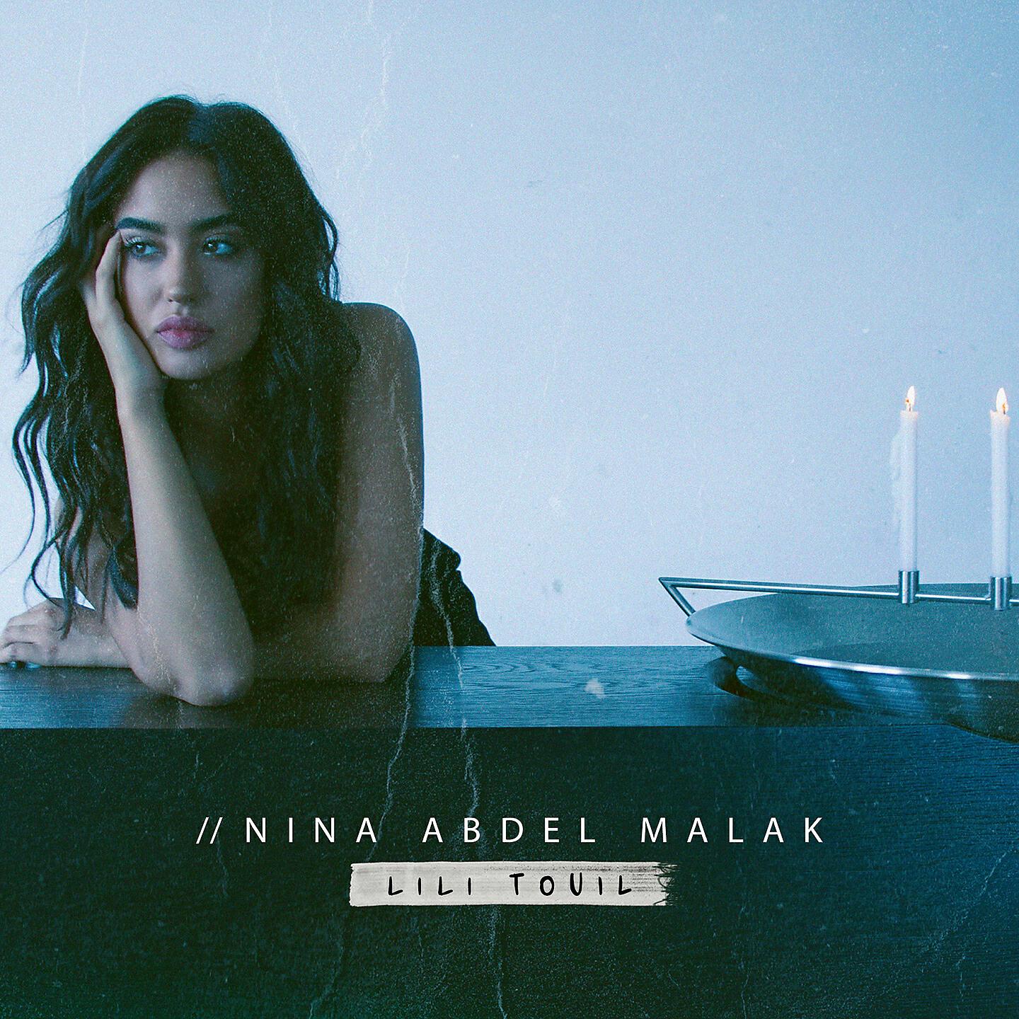 Nina Abdel Malak - Lili Touil