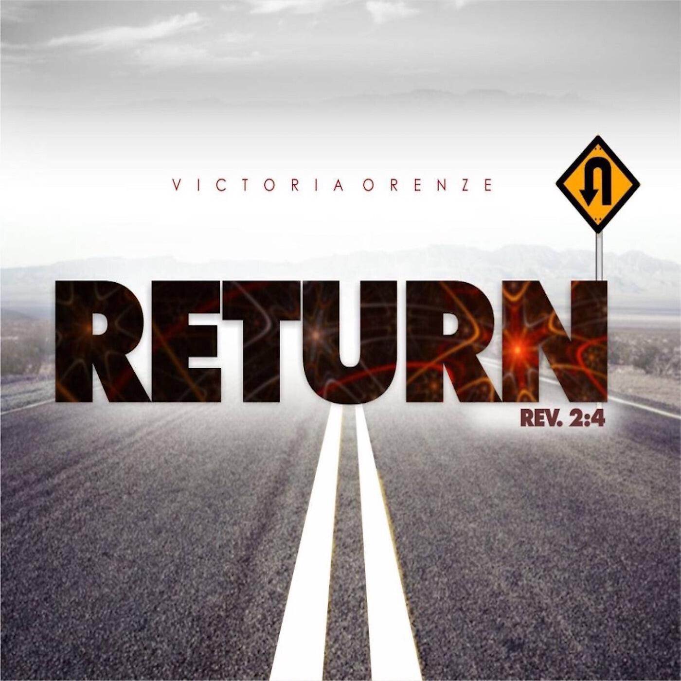Альбом Return Rev. 2:4 исполнителя Victoria Orenze