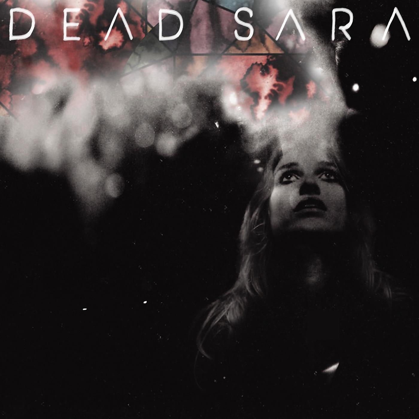 Постер альбома Dead Sara
