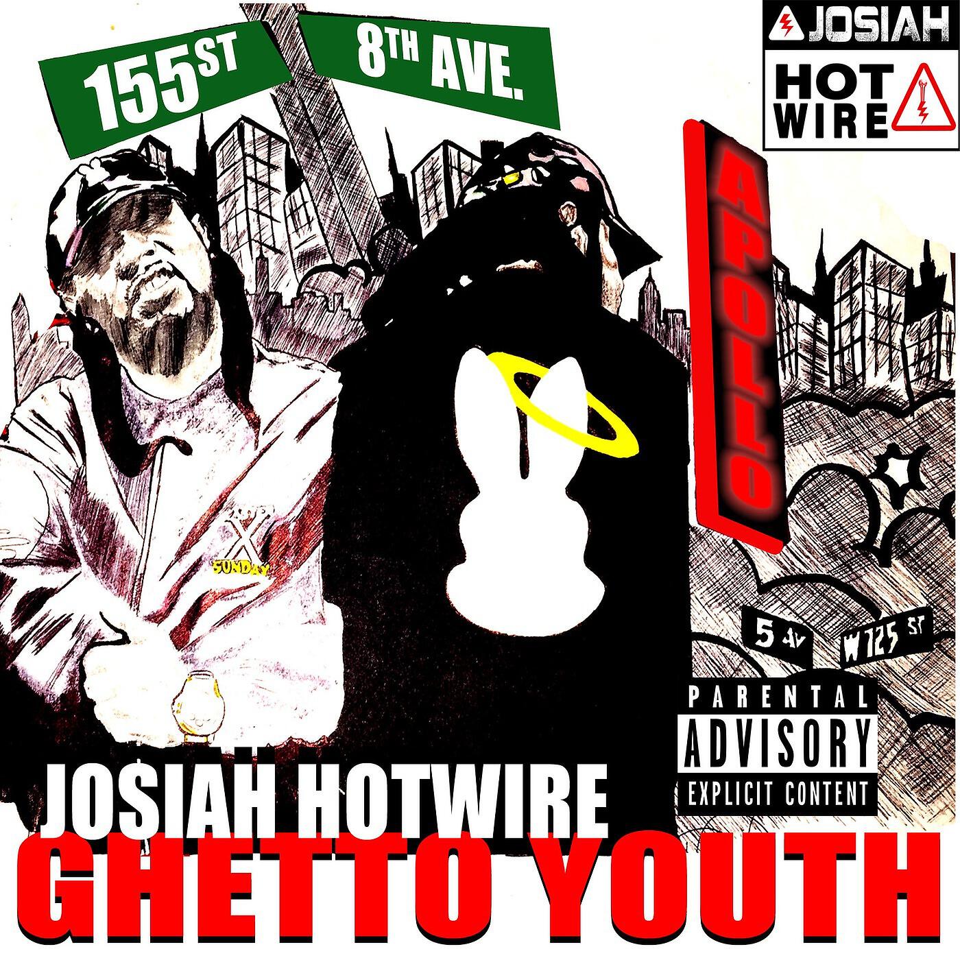 JOSIAH HOTWIRE - Ghetto Youth