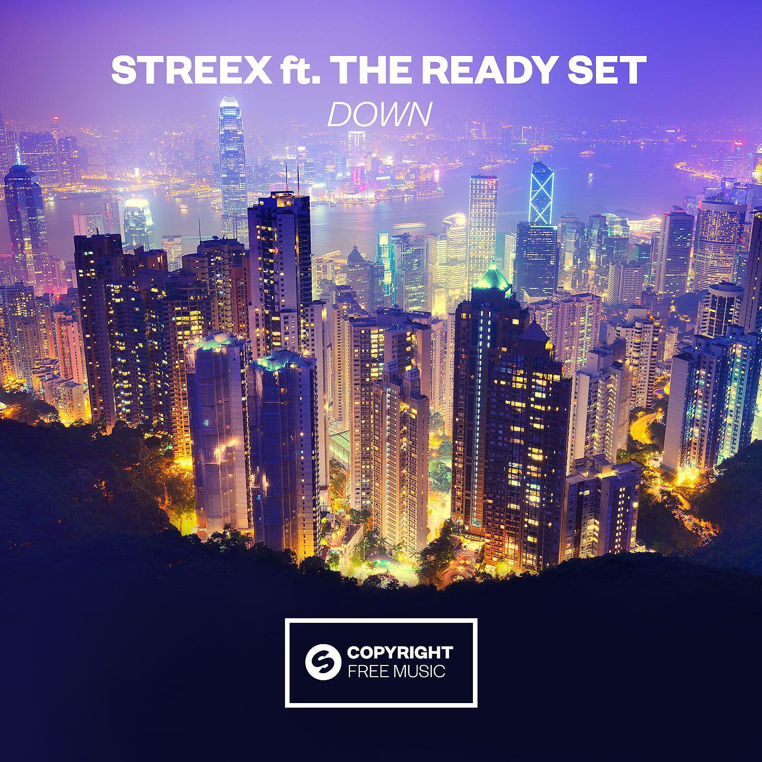 Streex - Down (feat. The Ready Set)