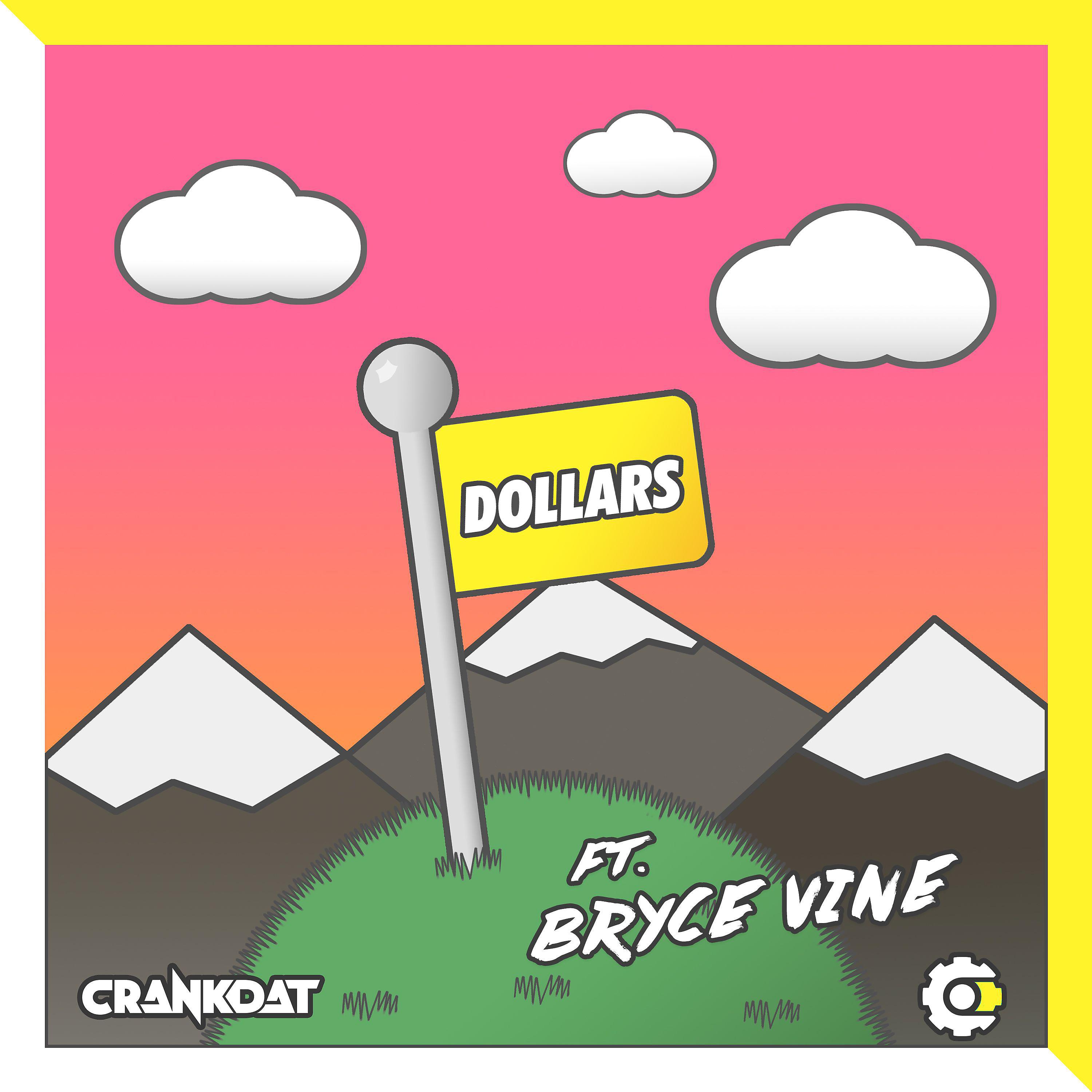 Постер альбома Dollars (feat. Bryce Vine)