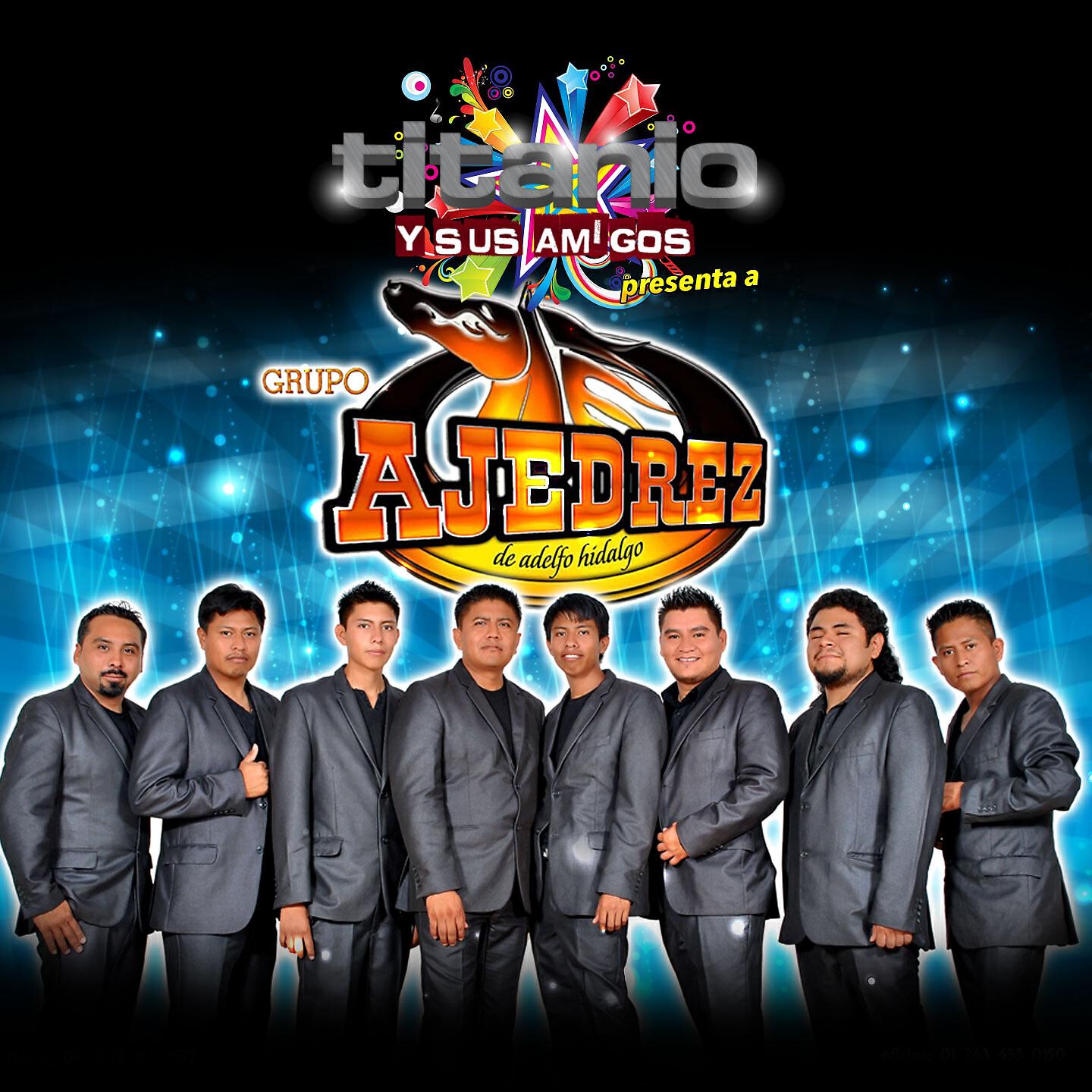 Grupo Ajedréz de Adelfo Hidalgo - Que No Se Acabe el Amor