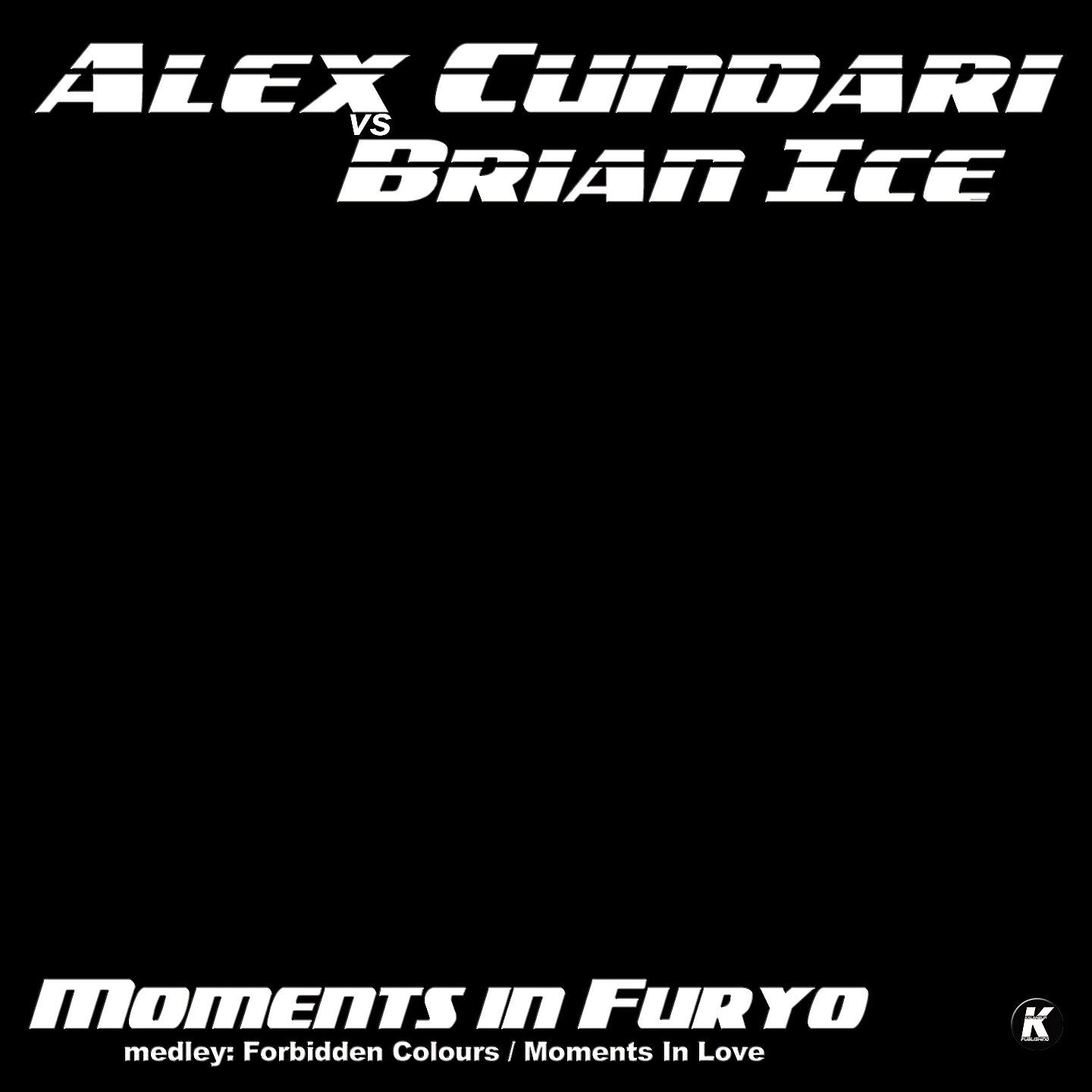Alex Cundari Vs Brian Ice - Moments in Furyo Medley Forbidden Colours / Moments in Love