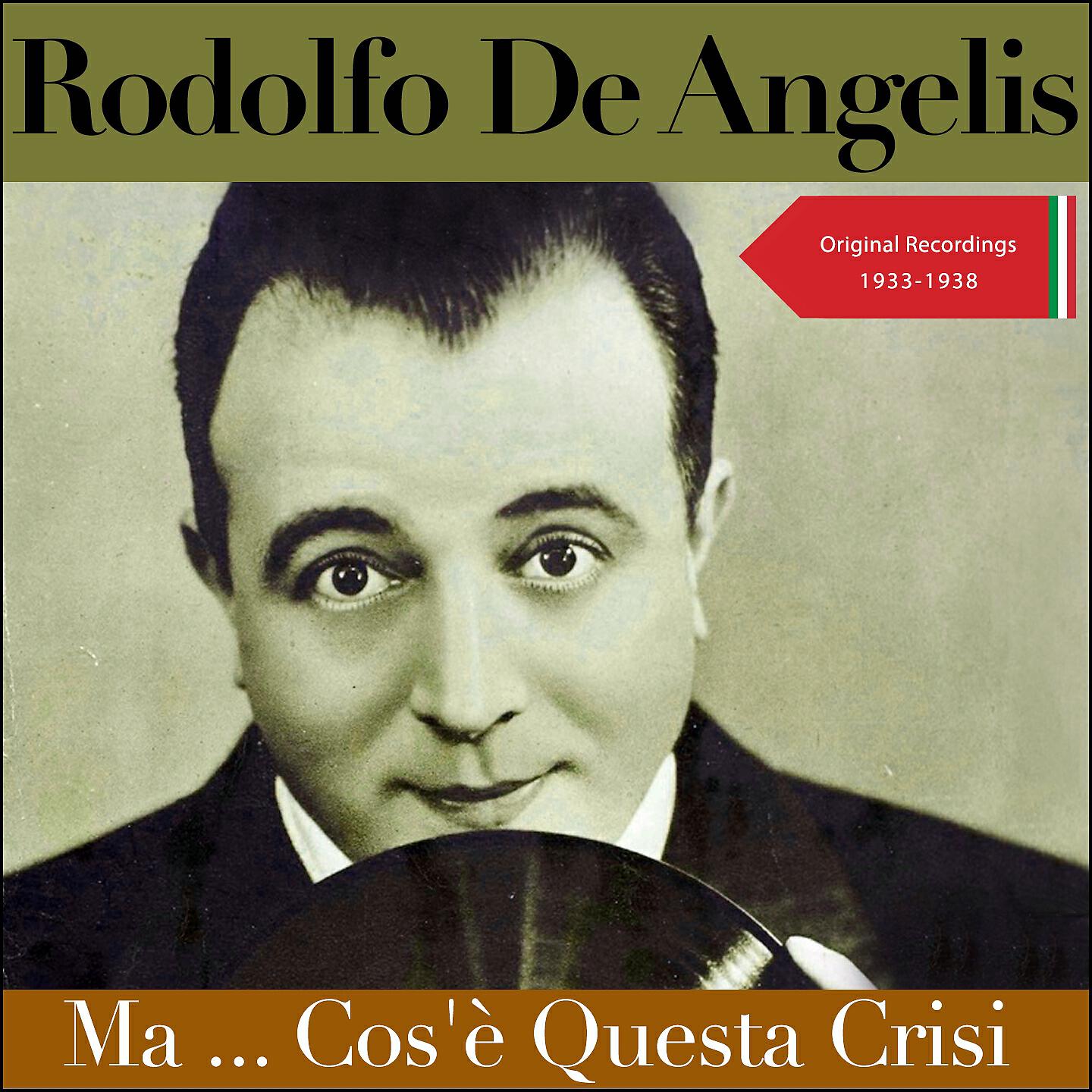 Rudolfo De Angelis - Come Tempo Di Crisi... Non C'è Male