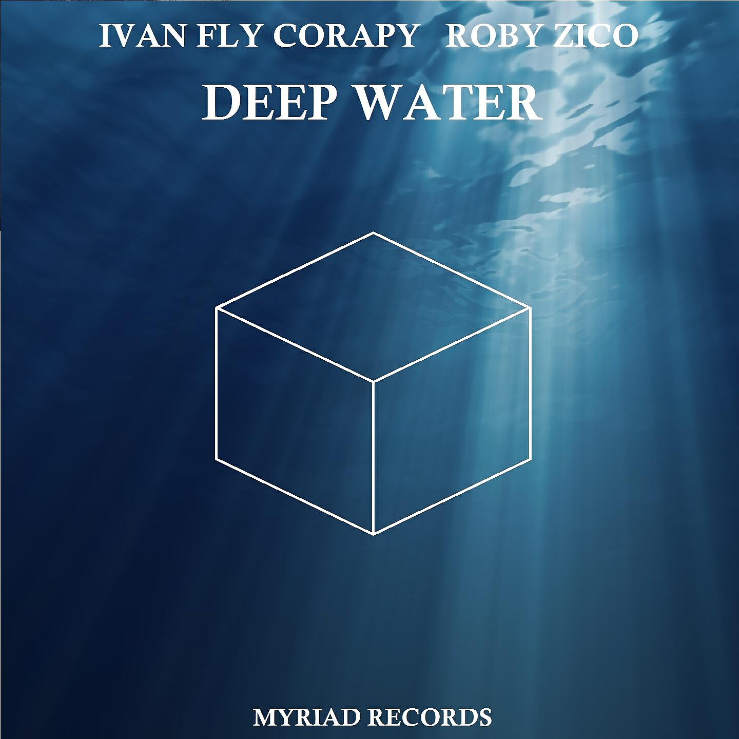 Ivan Fly Corapi - Deep Water (Extended Version)