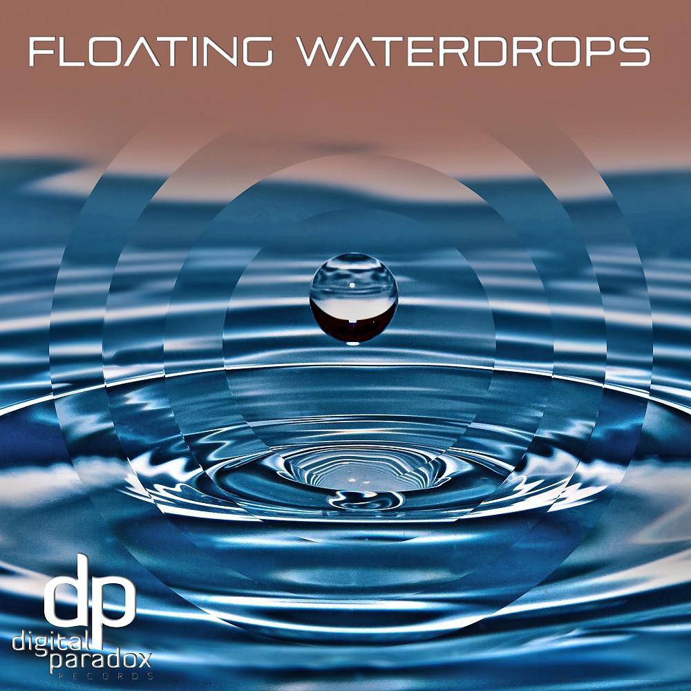 Постер альбома Floating Waterdrops