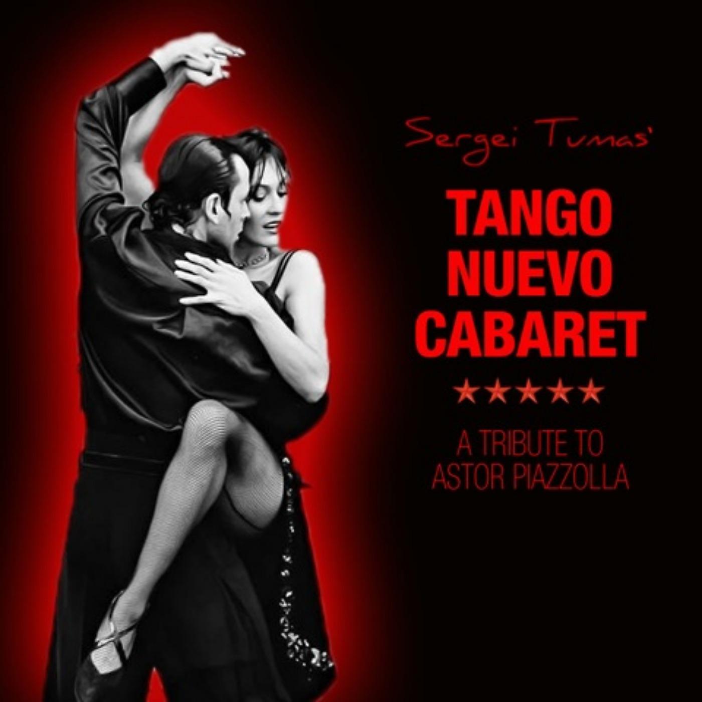 Постер альбома Tango Nuevo Cabaret: A Tribute to Astor Piazzolla (Tango Meets Jazz)