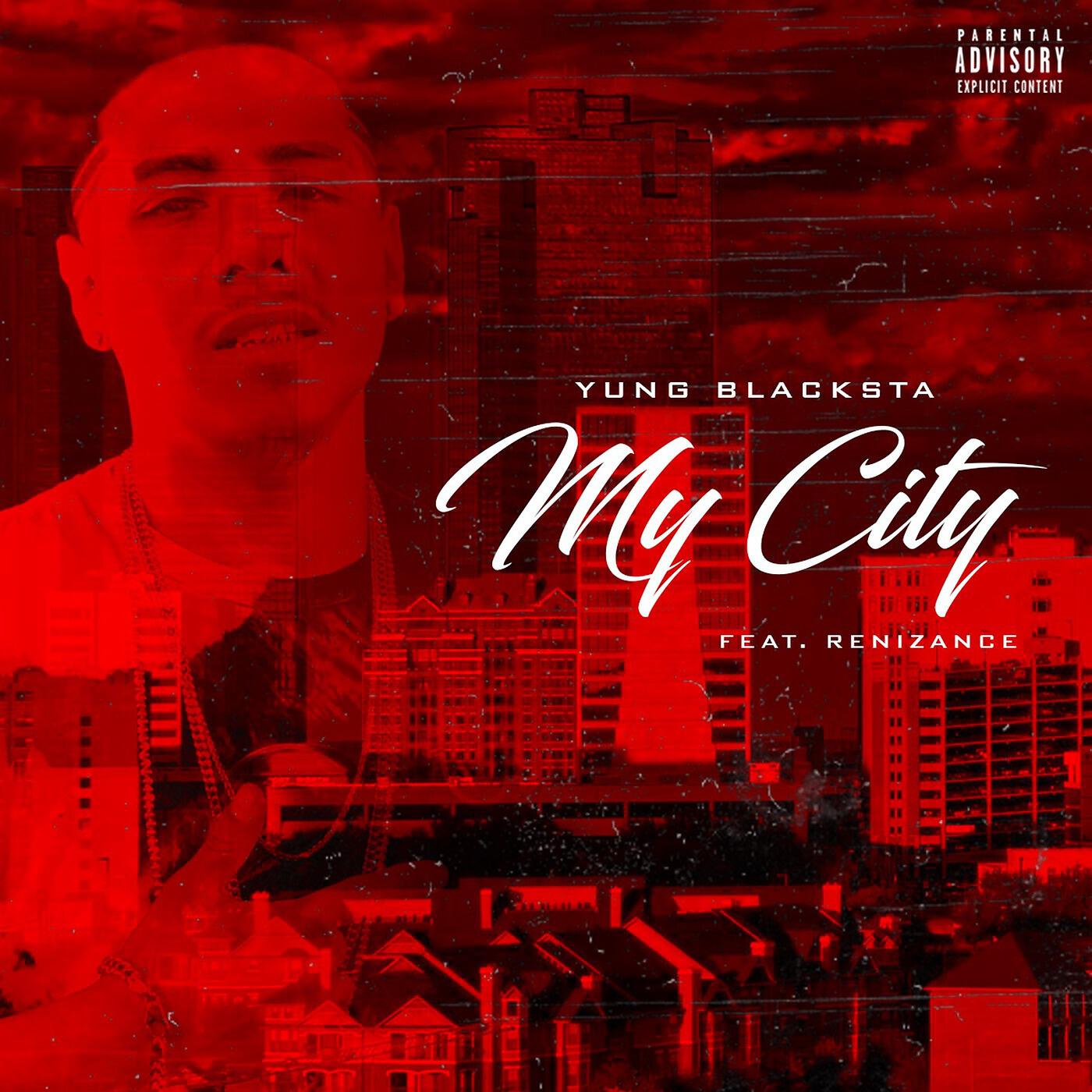Yung Blacksta & Renizance - My City