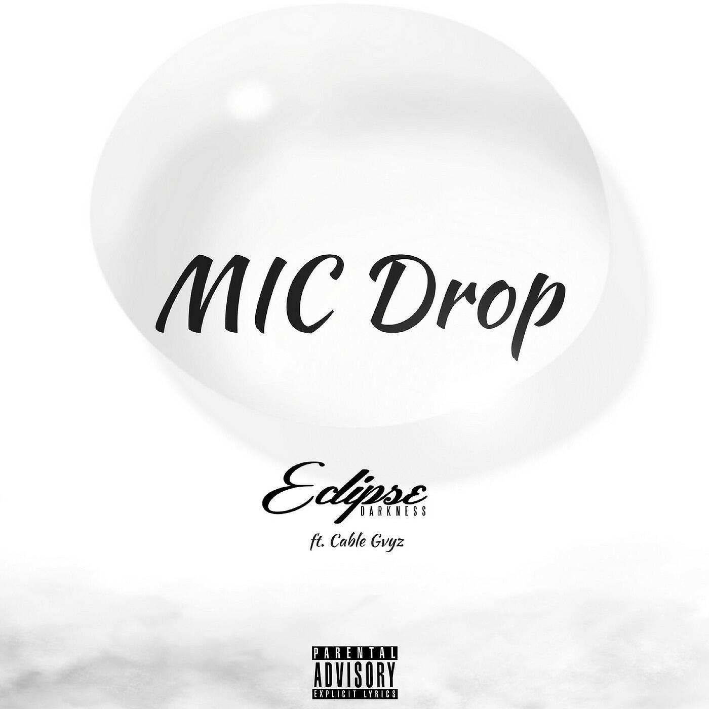 Eclipse Darkness - Mic Drop (feat. Cable Gvyz)
