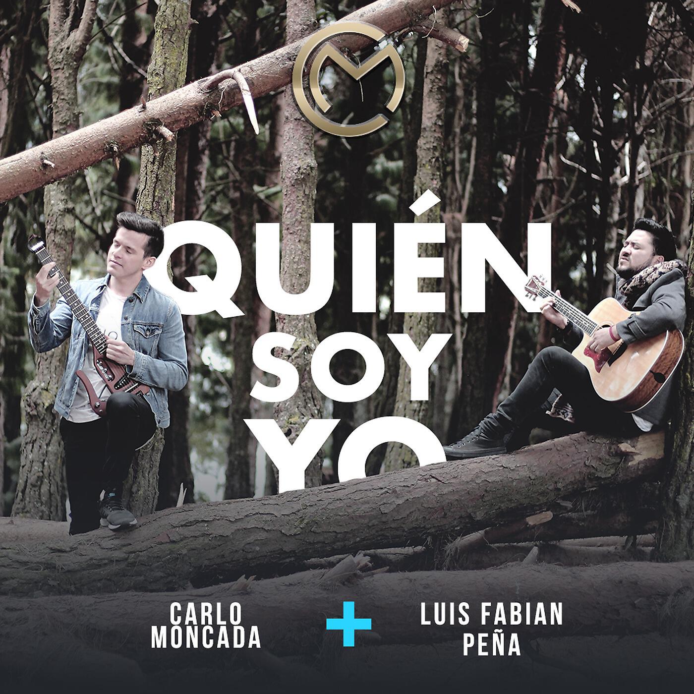 Carlo Moncada - Quién Soy Yo (feat. Luis Fabián Peña)