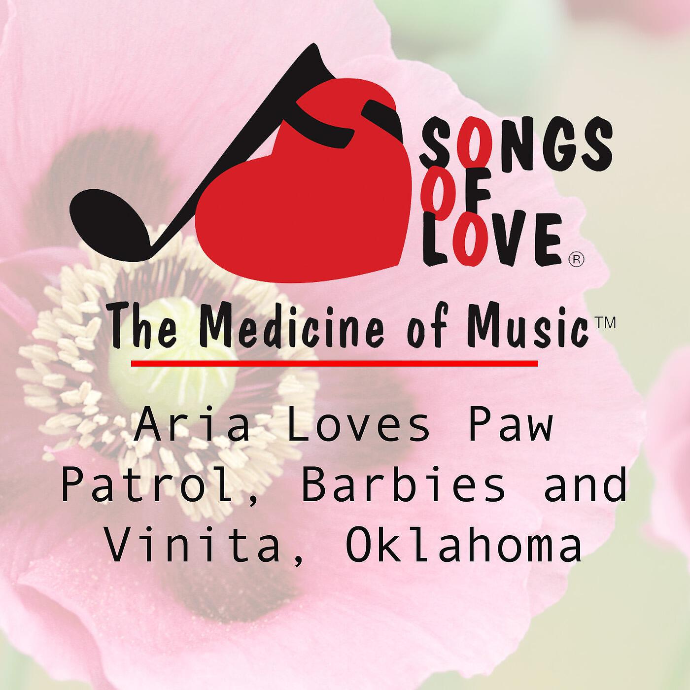 T. Jones - Aria Loves Paw Patrol, Barbies and Vinita, Oklahoma