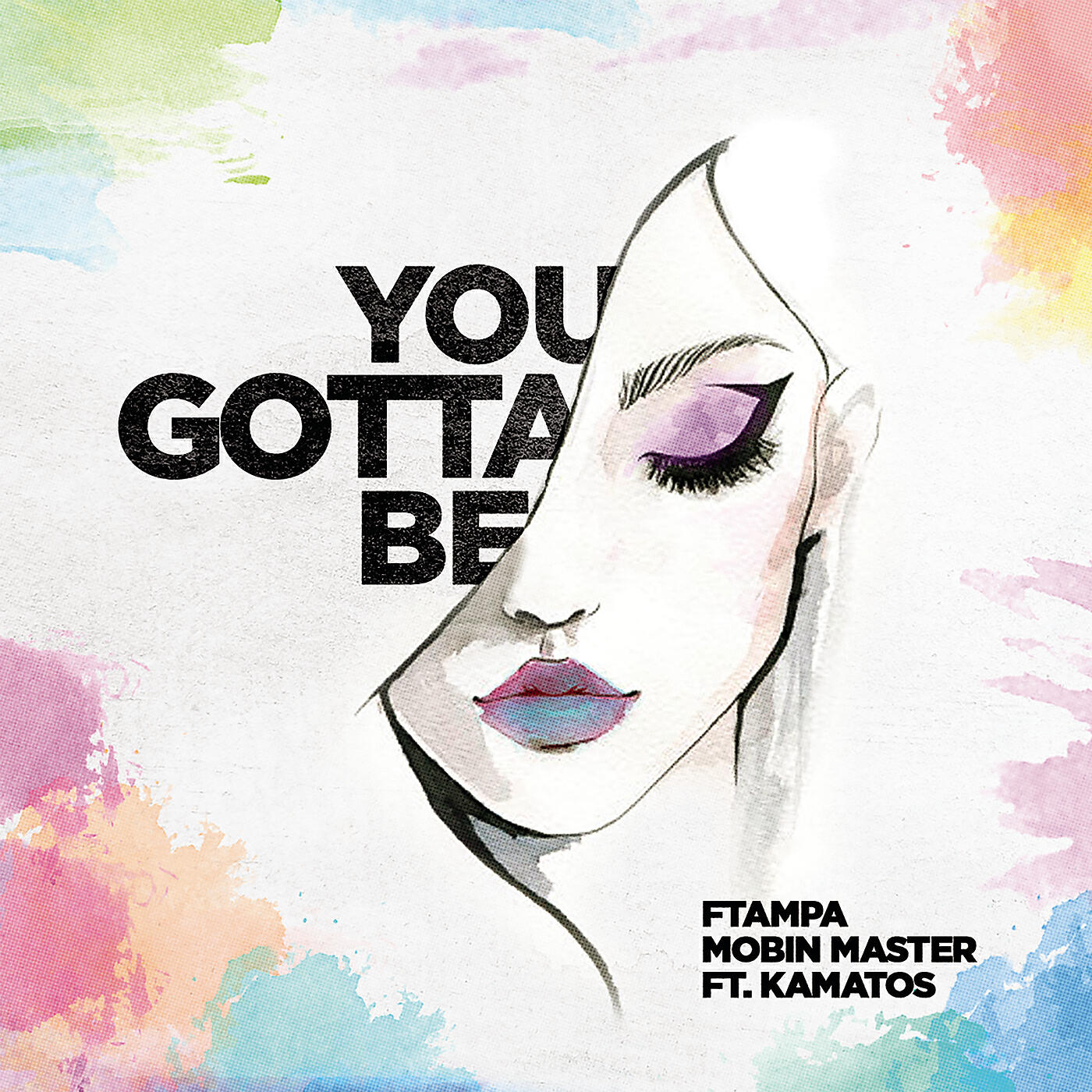 FTampa - You Gotta Be