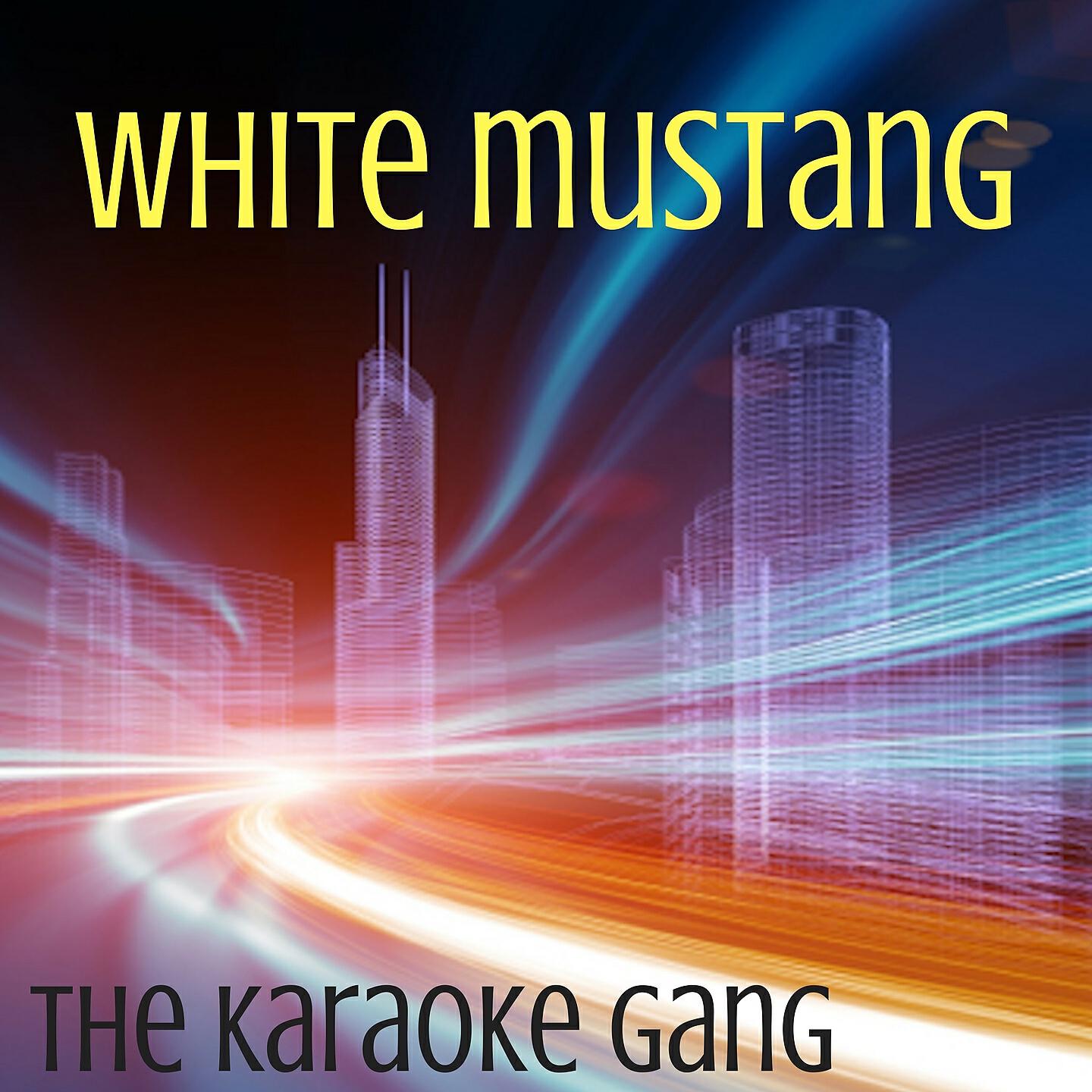 The Karaoke Gang - White Mustang (Karaoke Version) (Originally Performed by Lana Del Rey)