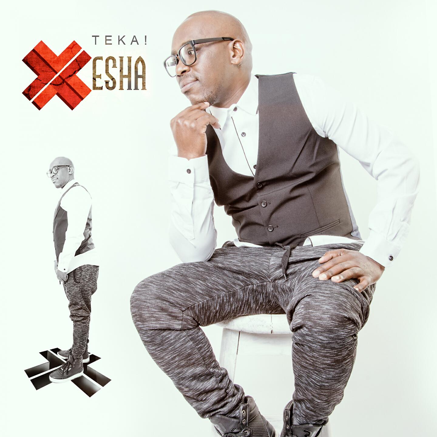 Xesha - Teka!