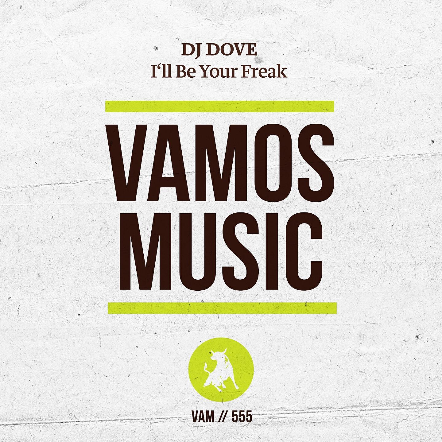DJ Dove - I'll Be Your Freak (Diego Broggio & Castaman Remix)
