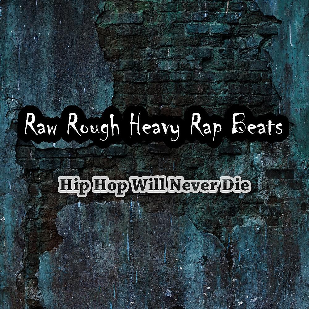 Raw Rough Heavy Rap Beats - Harder Old School Hip Hop Way (Instrumental Backing Beat Extended Mix)