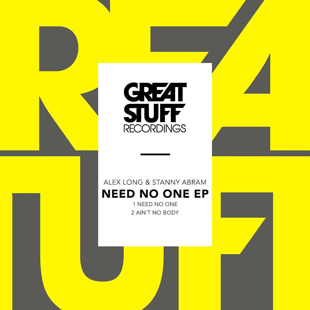 Alex Long & Stanny Abram - Need No One (Original Mix)