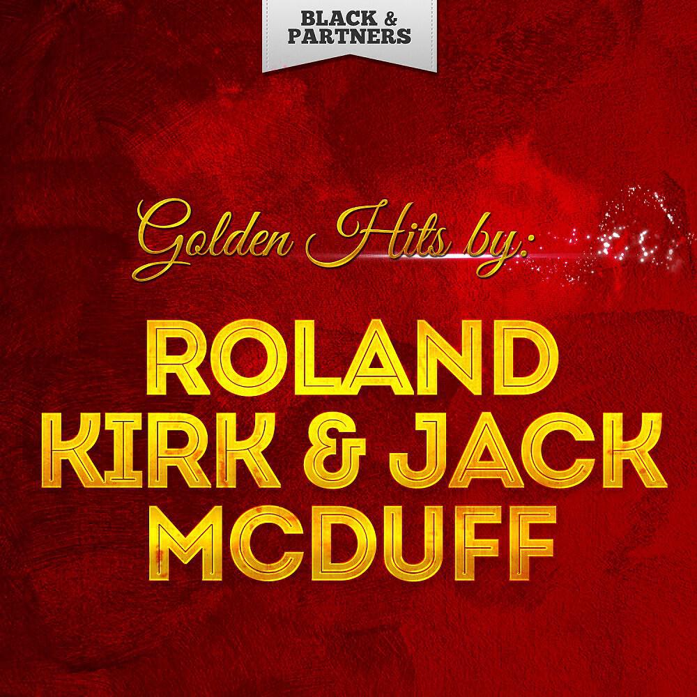 Roland Kirk & Jack McDuff - Doin' the Sixty-Eight (Original Mix)