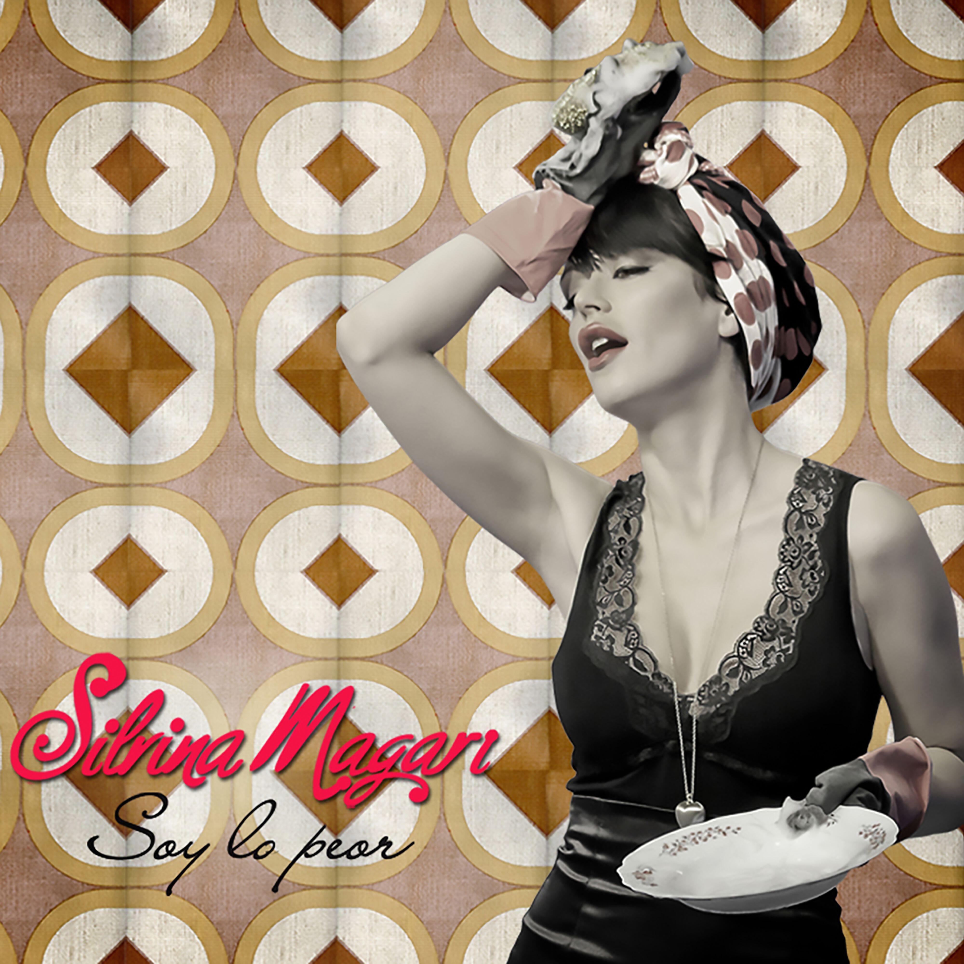 Silvina Magari - Soy lo peor