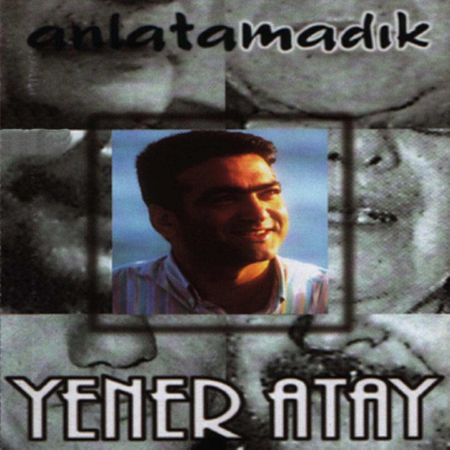 Yener Atay - Daha İyi