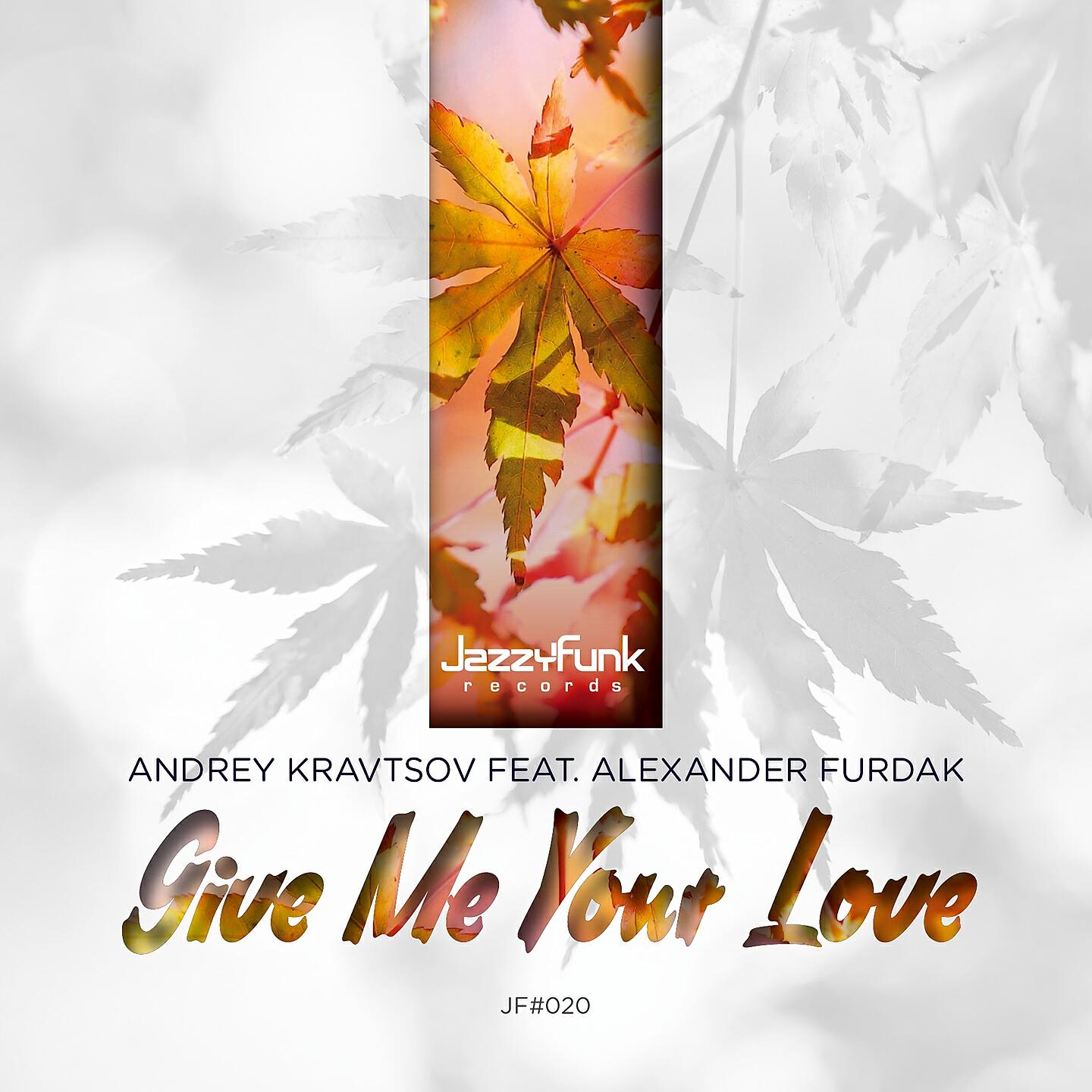 Andrey Kravtsov - Give Me Your Love (Moe Turk Remix)