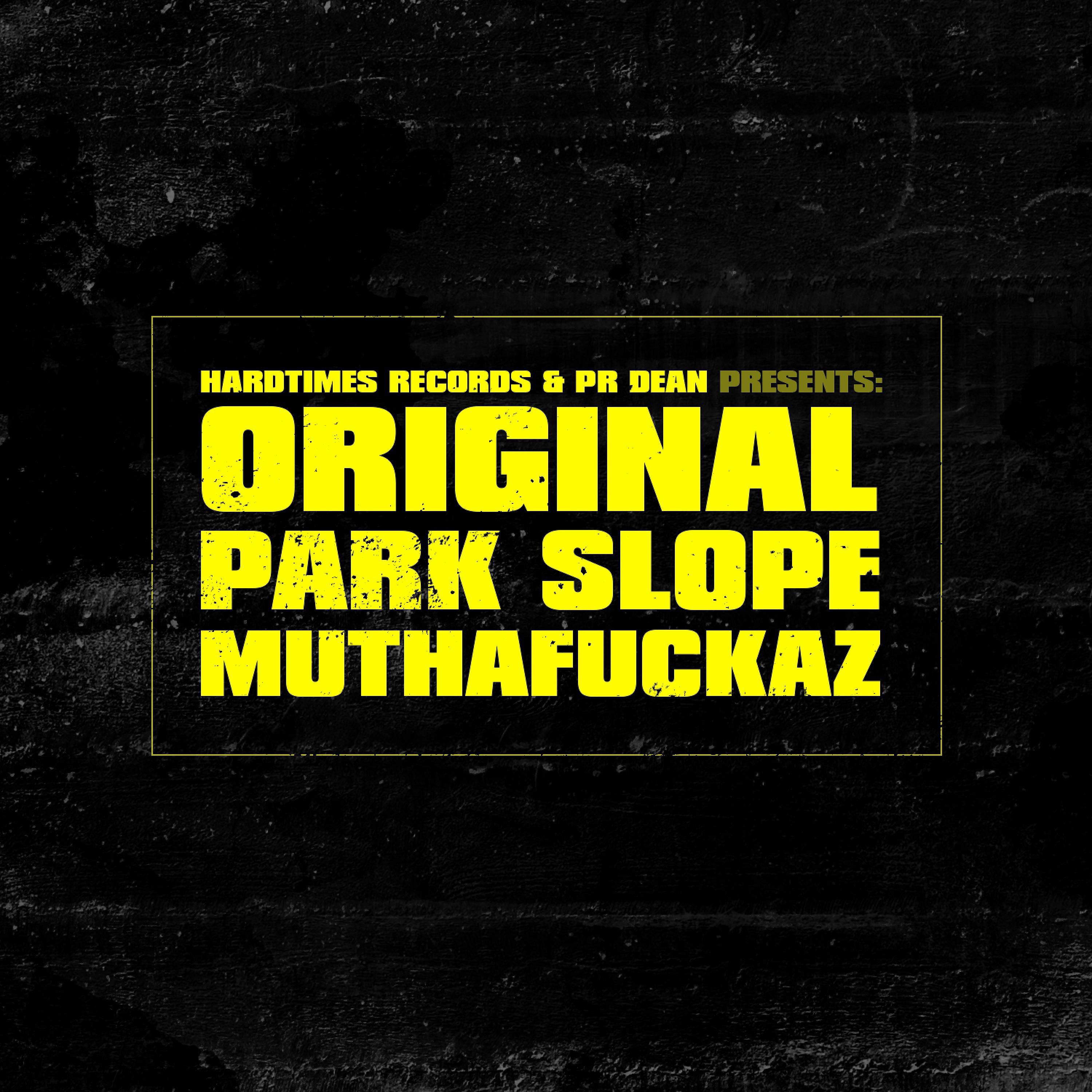 Постер альбома Original Park Slope Muthafuckaz