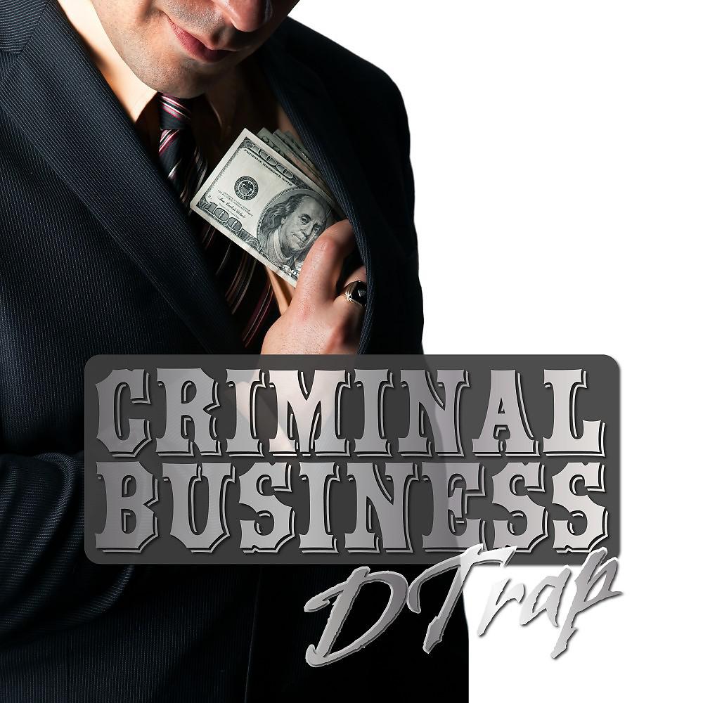 Постер альбома Criminal Business