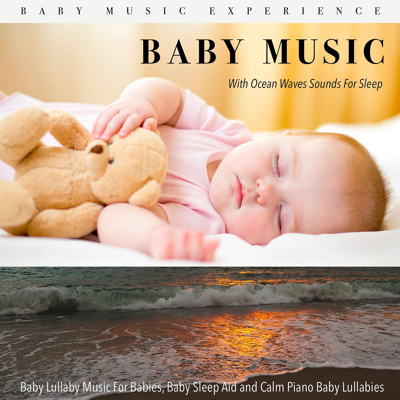 Baby Music Experience - Ocean Waves and Baby Lullaby Piano