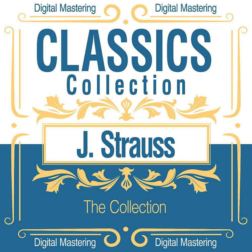 Постер альбома Johann Strauss, the Collection (Classics Collection)