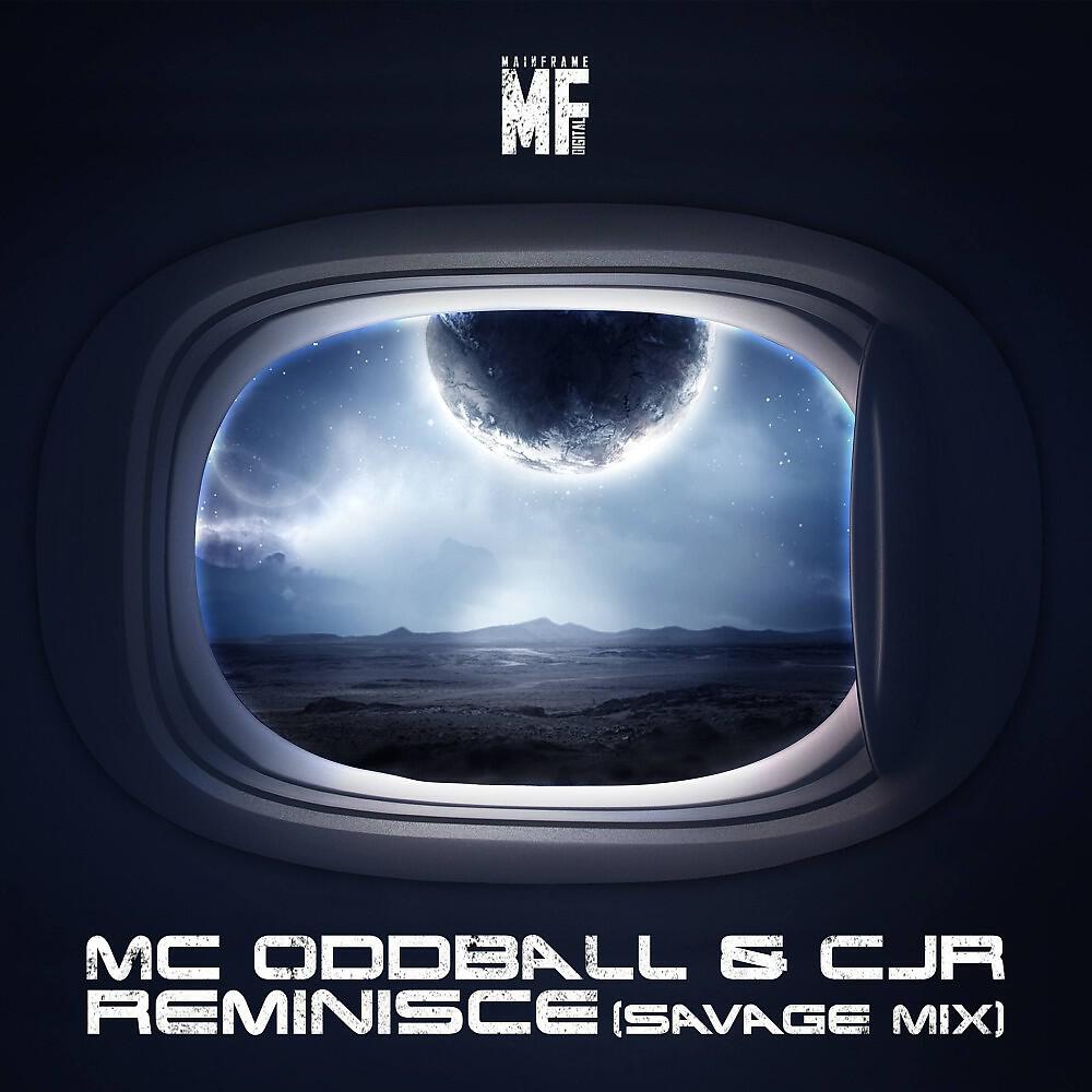 MC Oddball & CJR - Reminisce (Savage Mix)