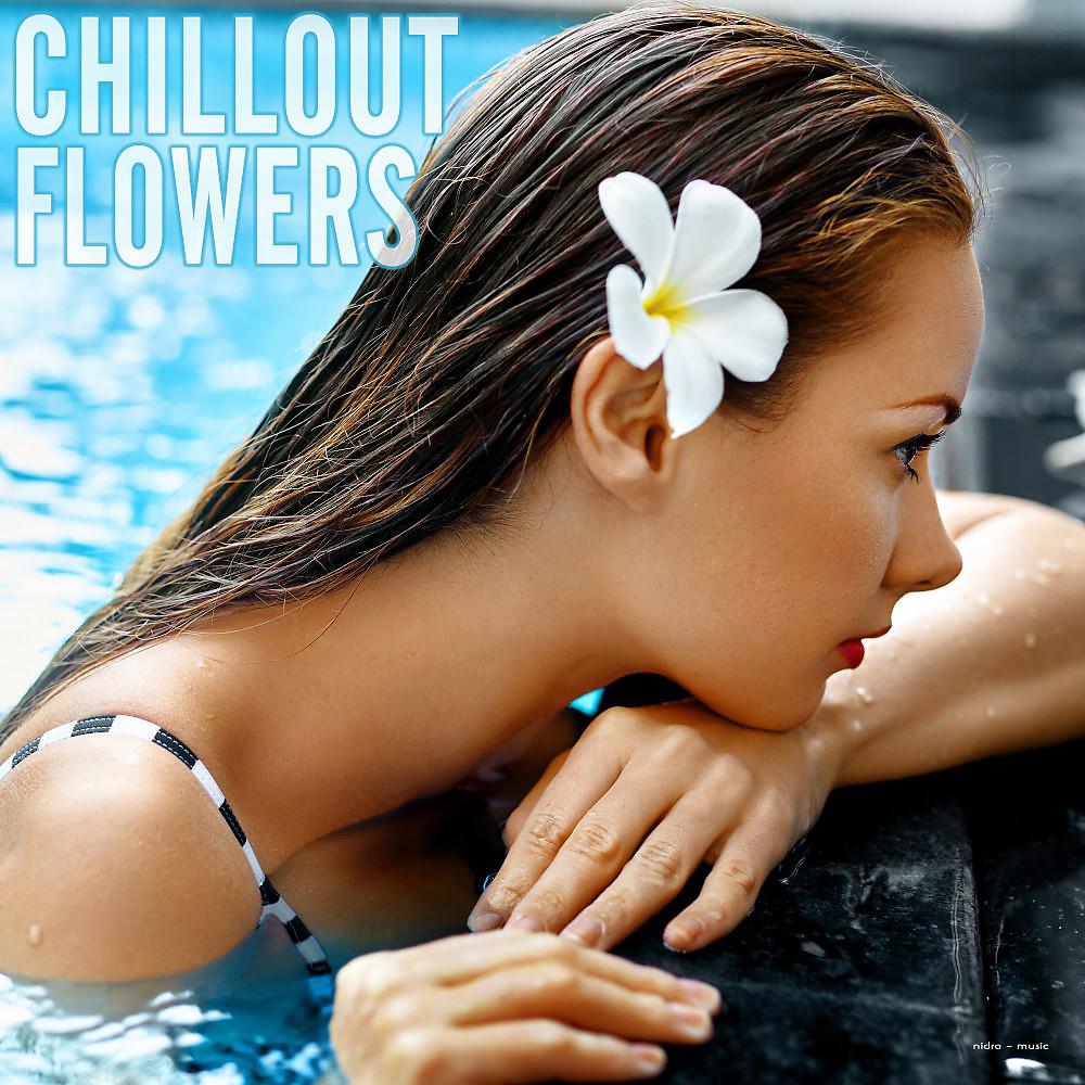 Постер альбома Chillout Flowers