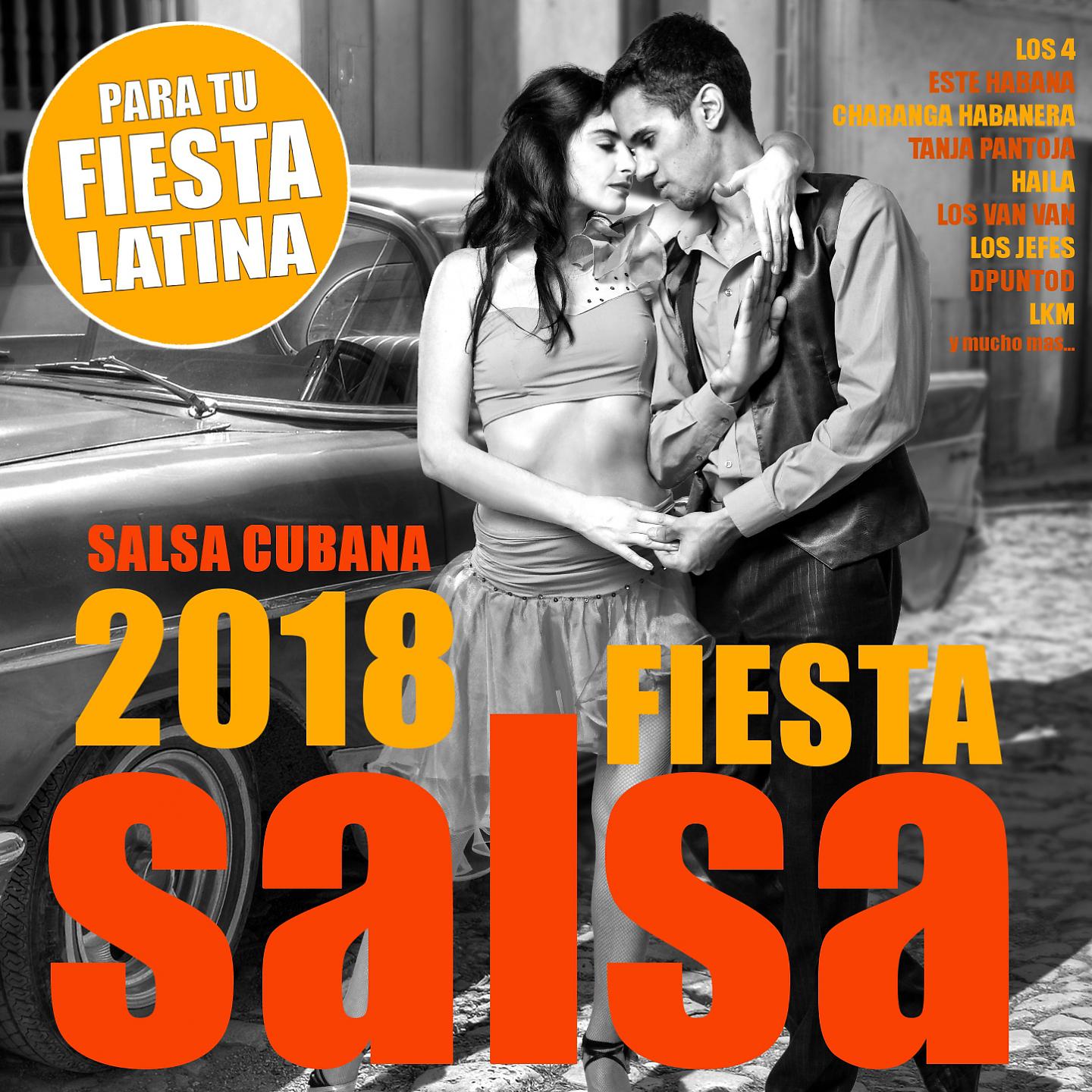 Постер альбома SALSA FIESTA 2018 - SALSA CUBANA