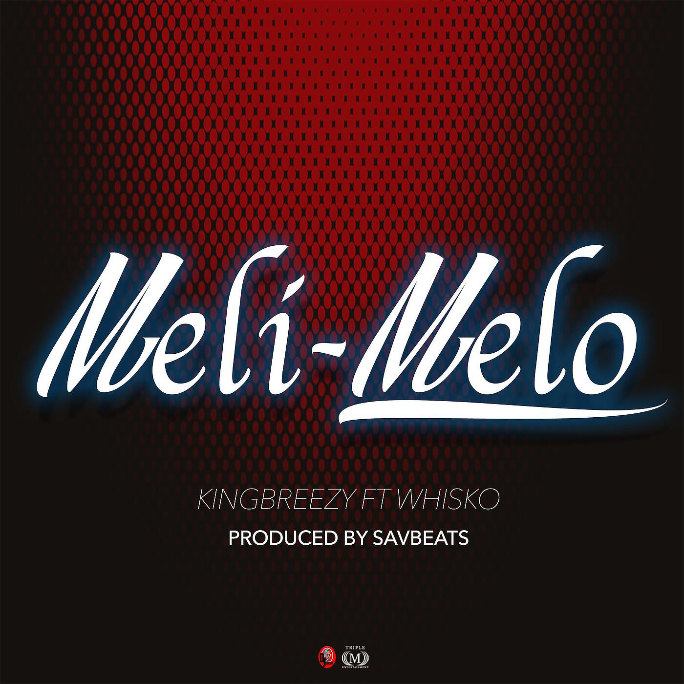 KingBreezy - Meli-Melo