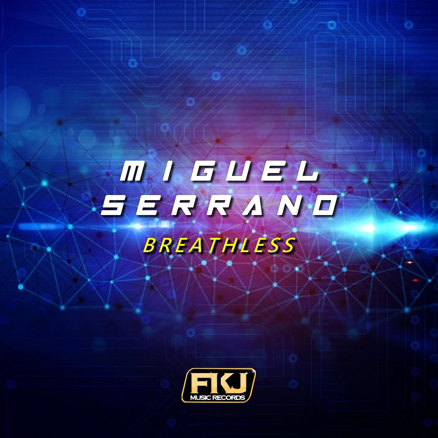 Miguel Serrano - Breathless (Alex Patane' Remix)