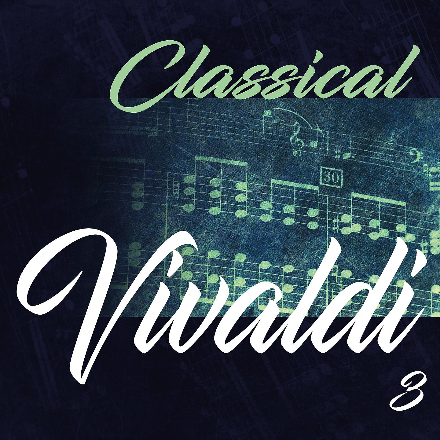 Постер альбома Classical Vivaldi 3