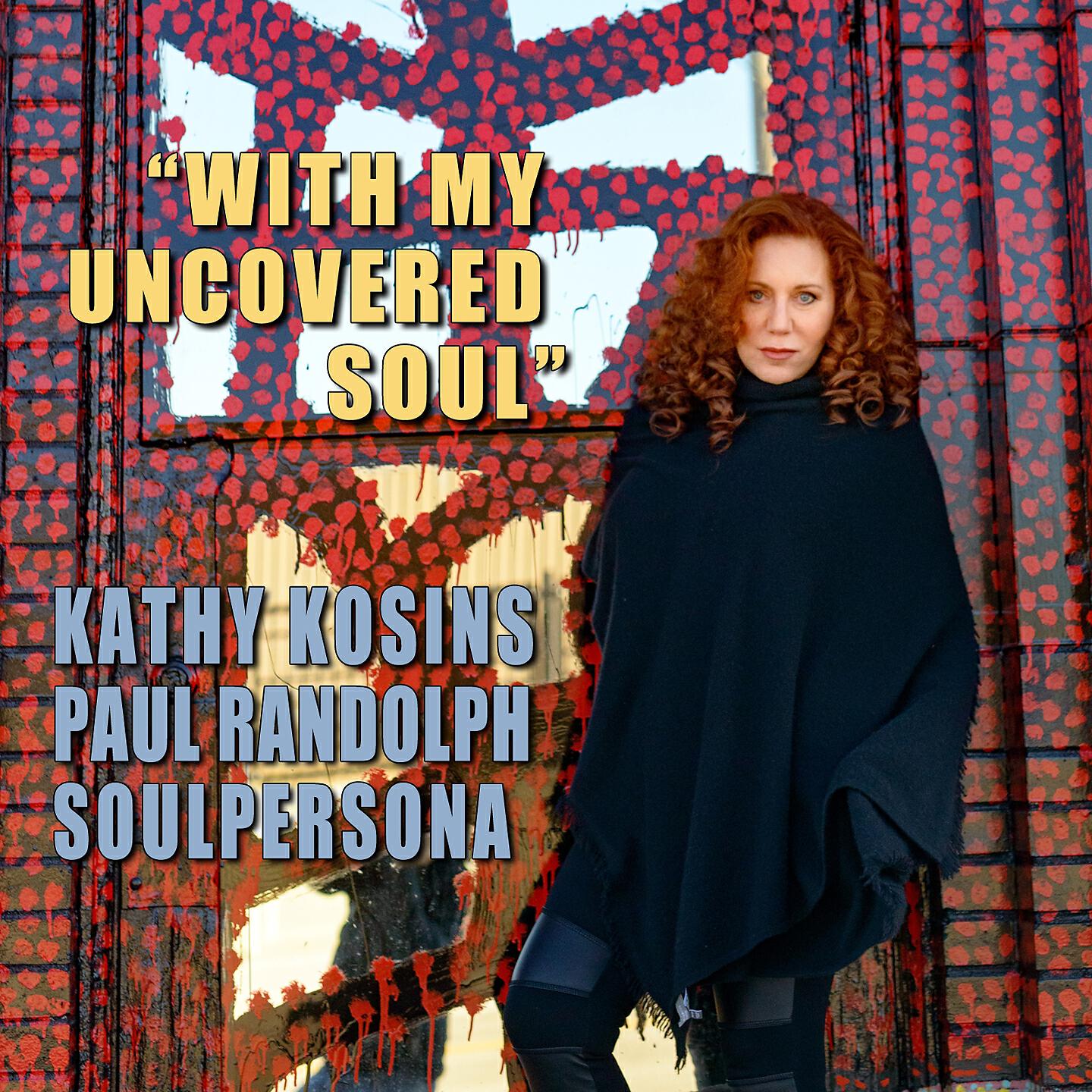 Kathy Kosins - With My Uncovered Soul (Radio Edit)