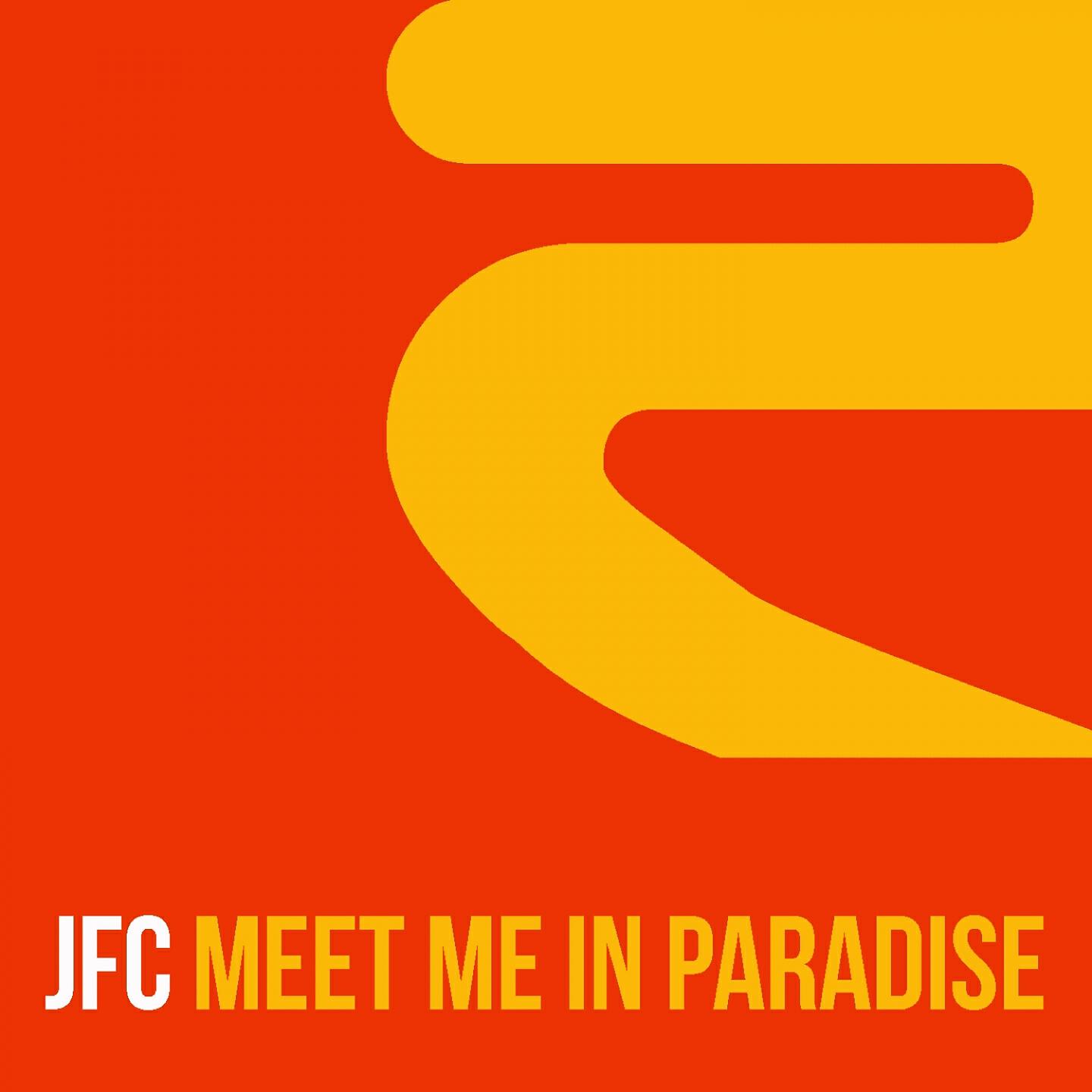JFC - Meet Me in Paradise (John Julius Knight Dub Mix)