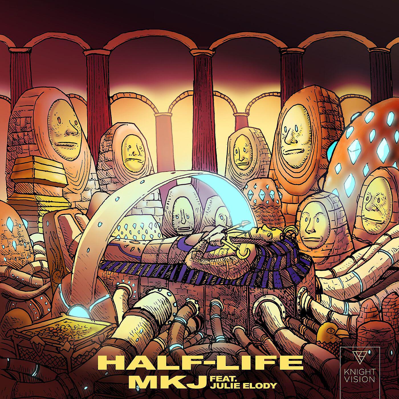 MKJ - Half Life (feat. Julie Elody)