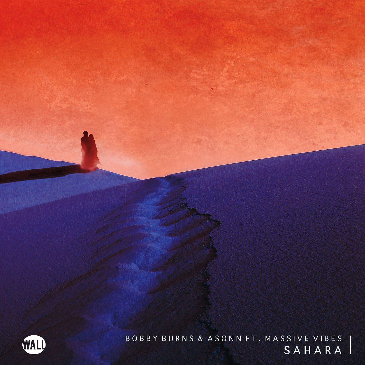 Bobby Burns - Sahara (feat. Massive Vibes) [Radio Edit]