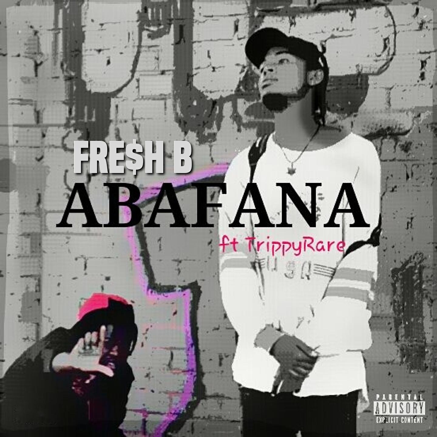 Fre$h B - Abafana